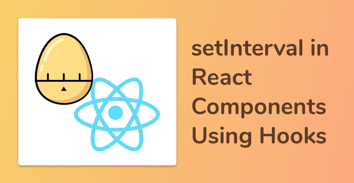 setInterval in a React component using Hooks.
